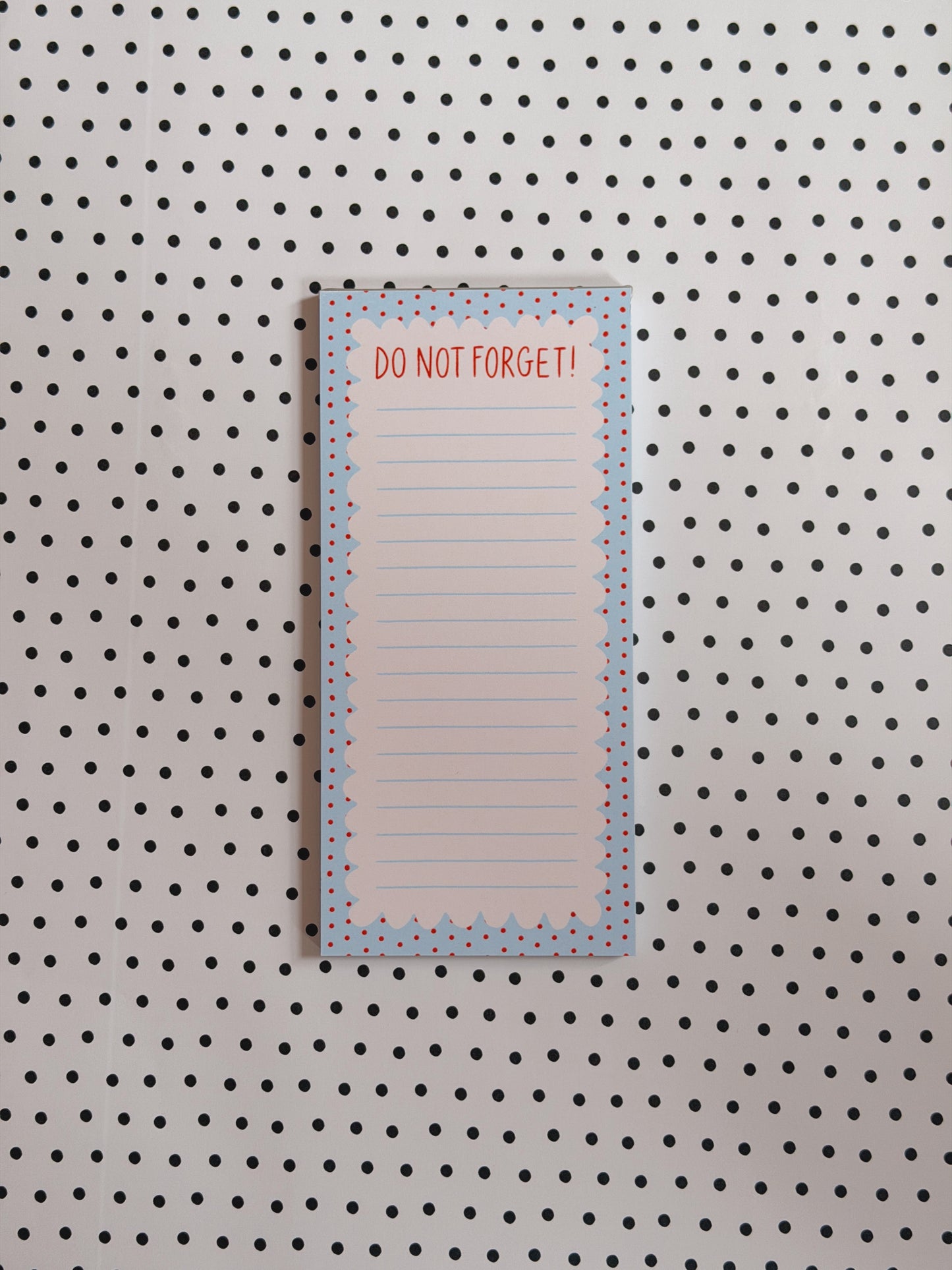 Do Not Forget! Notepad