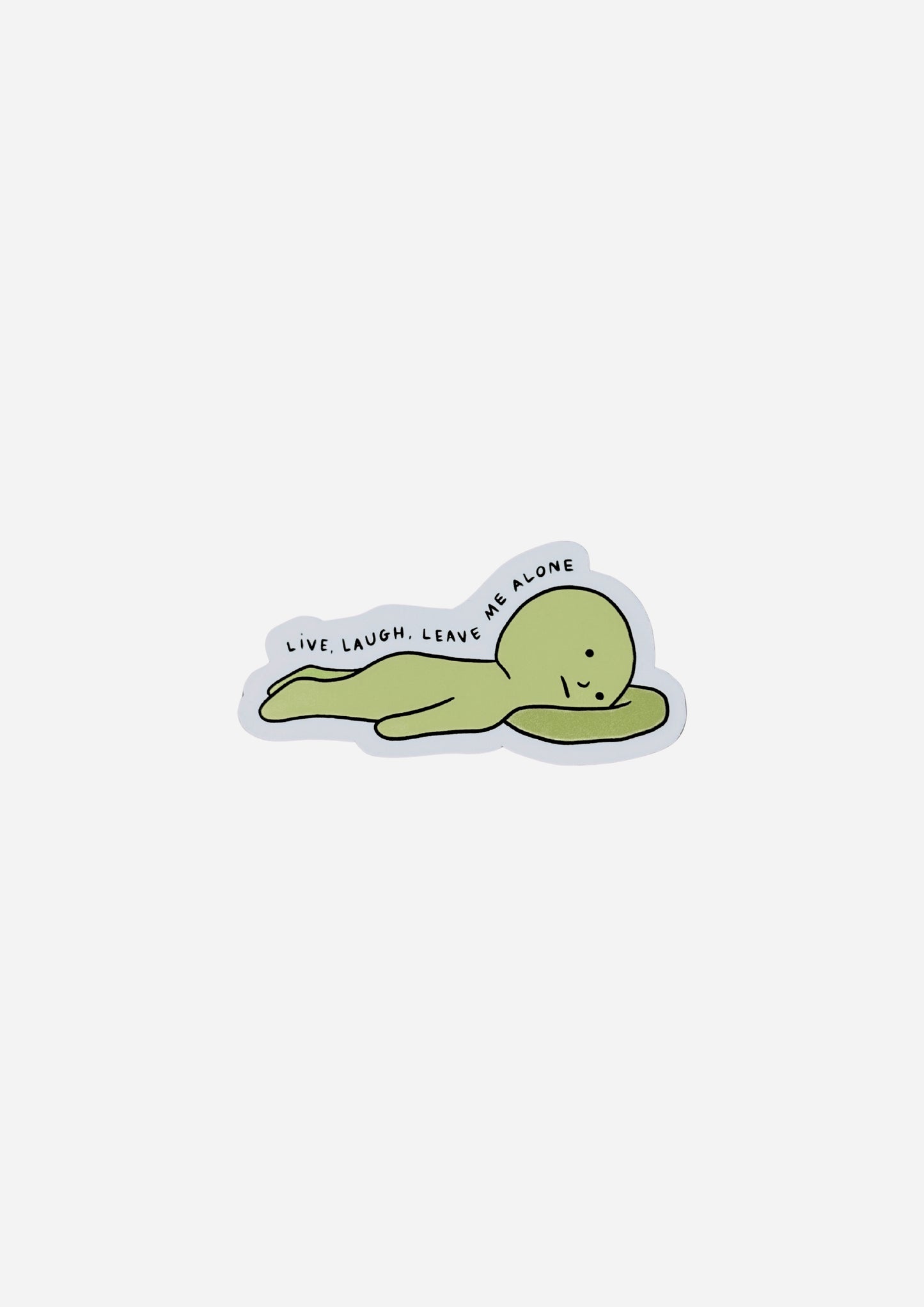 Live, Laugh, Leave Me Alone Vinyl Sticker