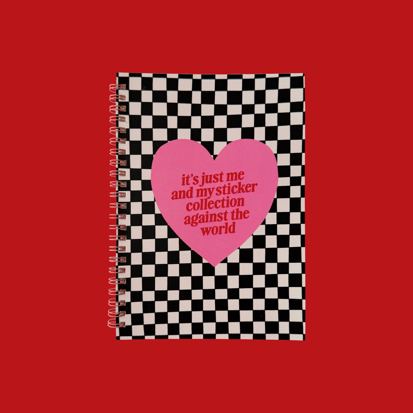 It's Just Me and My Sticker Collection Against The World A5 Sticker Keeper