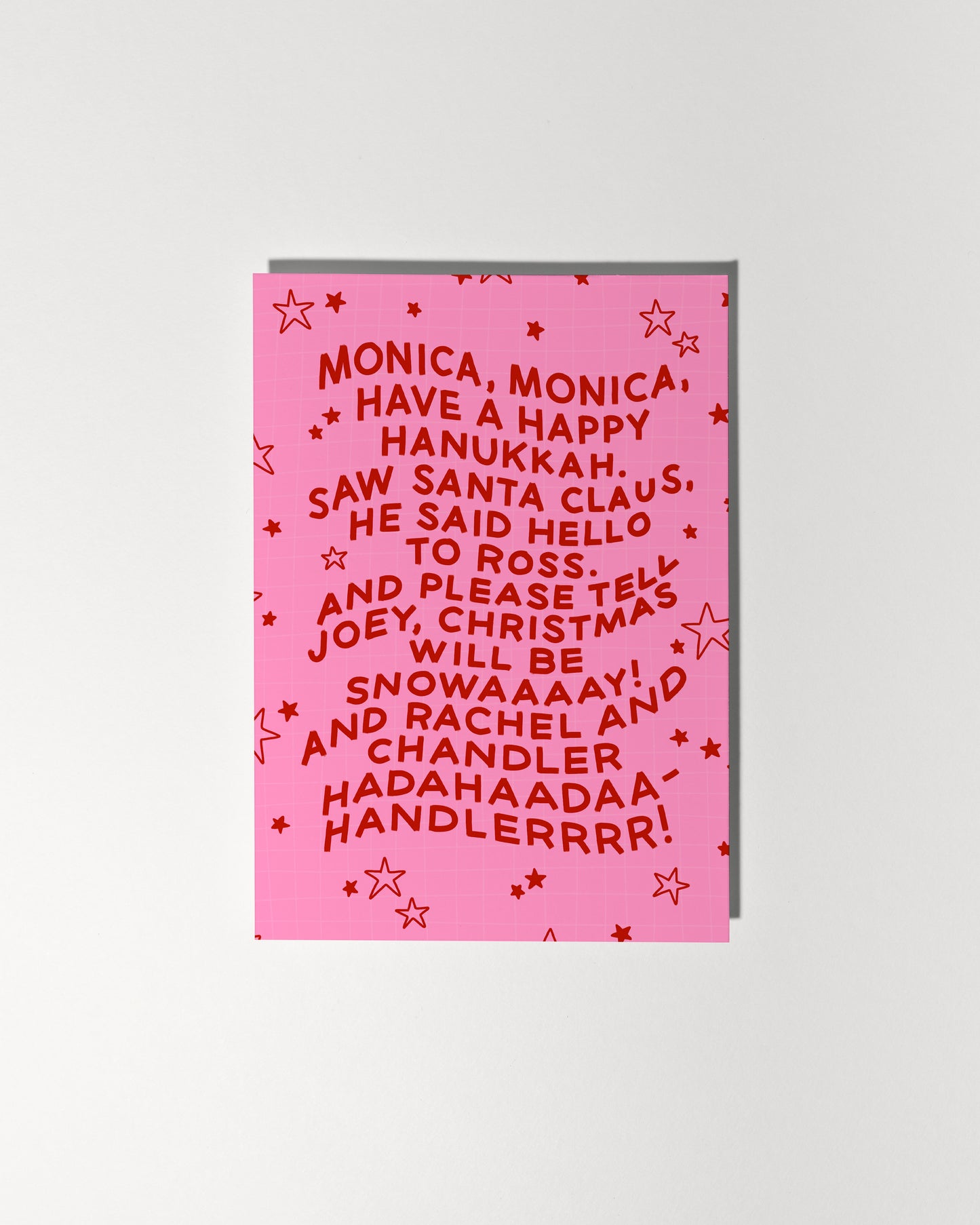 Monica, Monica, Have a Happy Hanukkah...