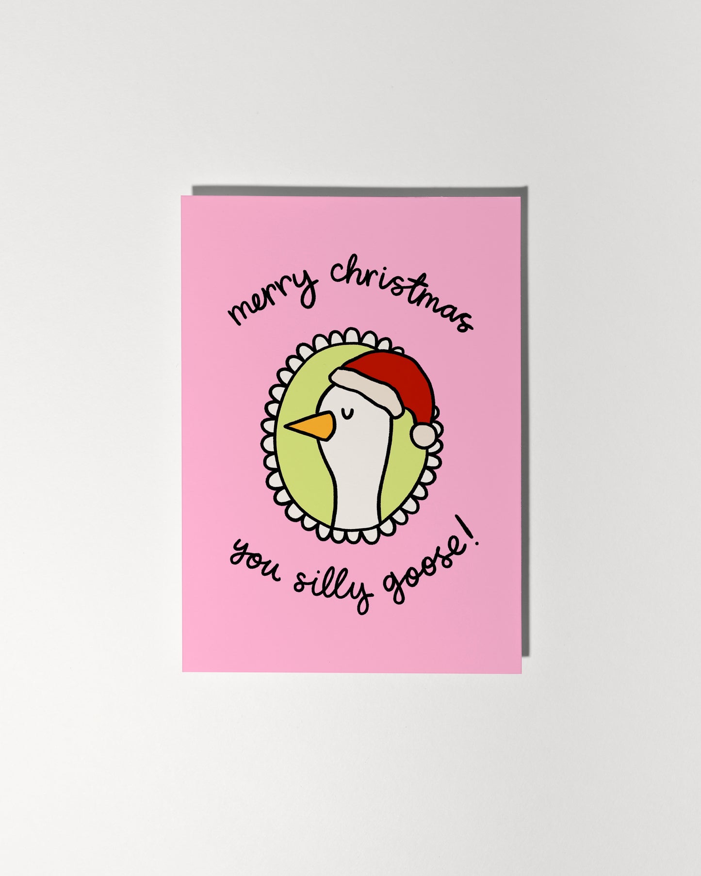 Merry Christmas You Silly Goose