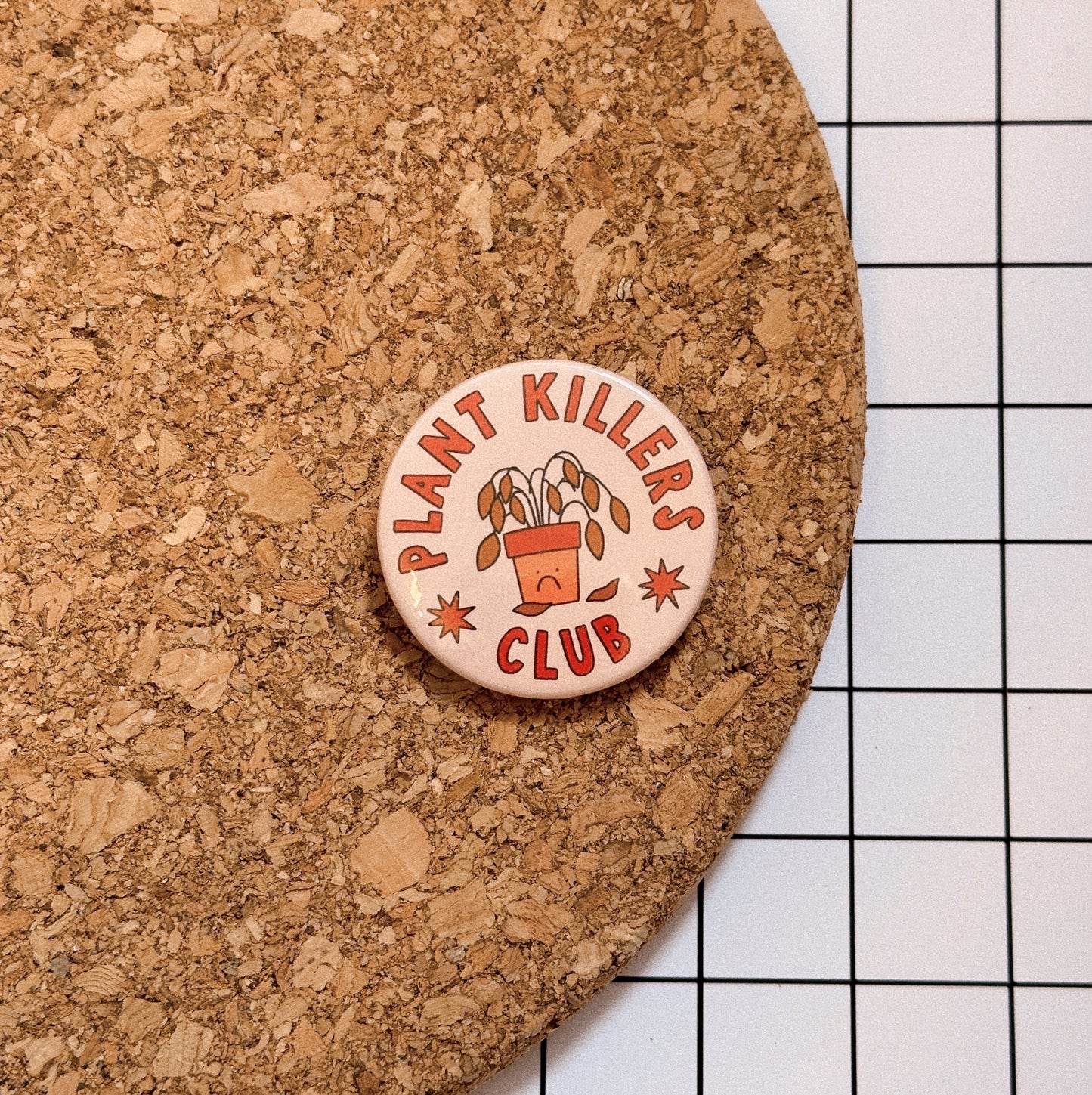 Plant Killers Club Badge