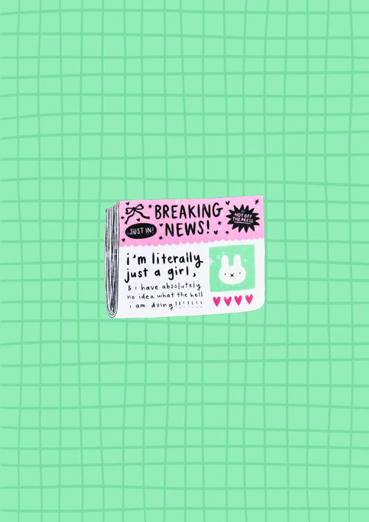 I'm Literally Just a Girl News Vinyl Sticker