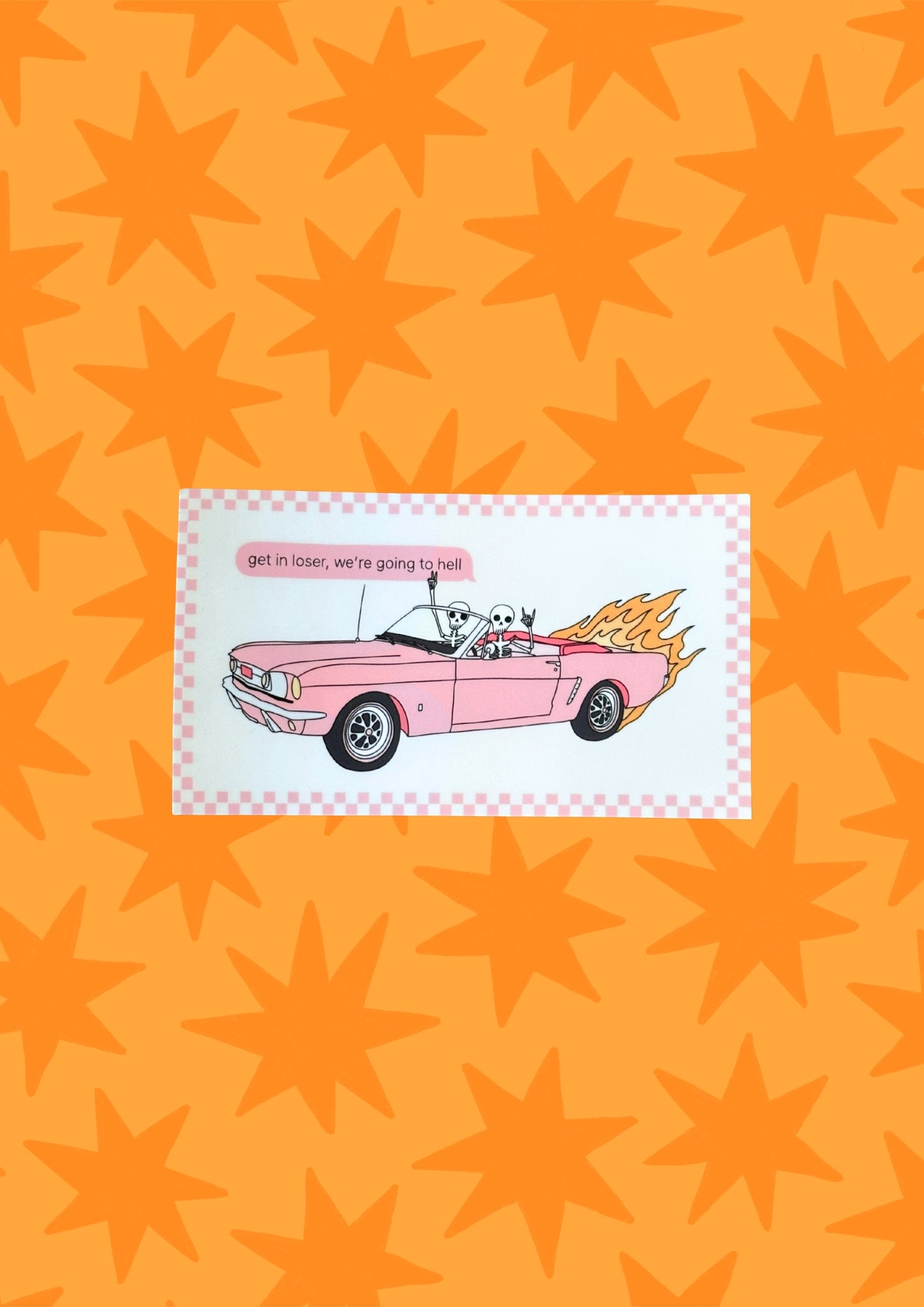 Get In Loser, We're Going to Hell Vinyl Sticker