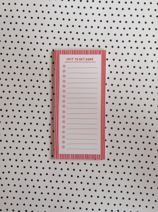 Shit To Get Done Notepad