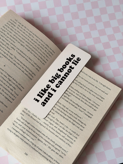 I Like Big Books and I Cannot Lie Bookmark
