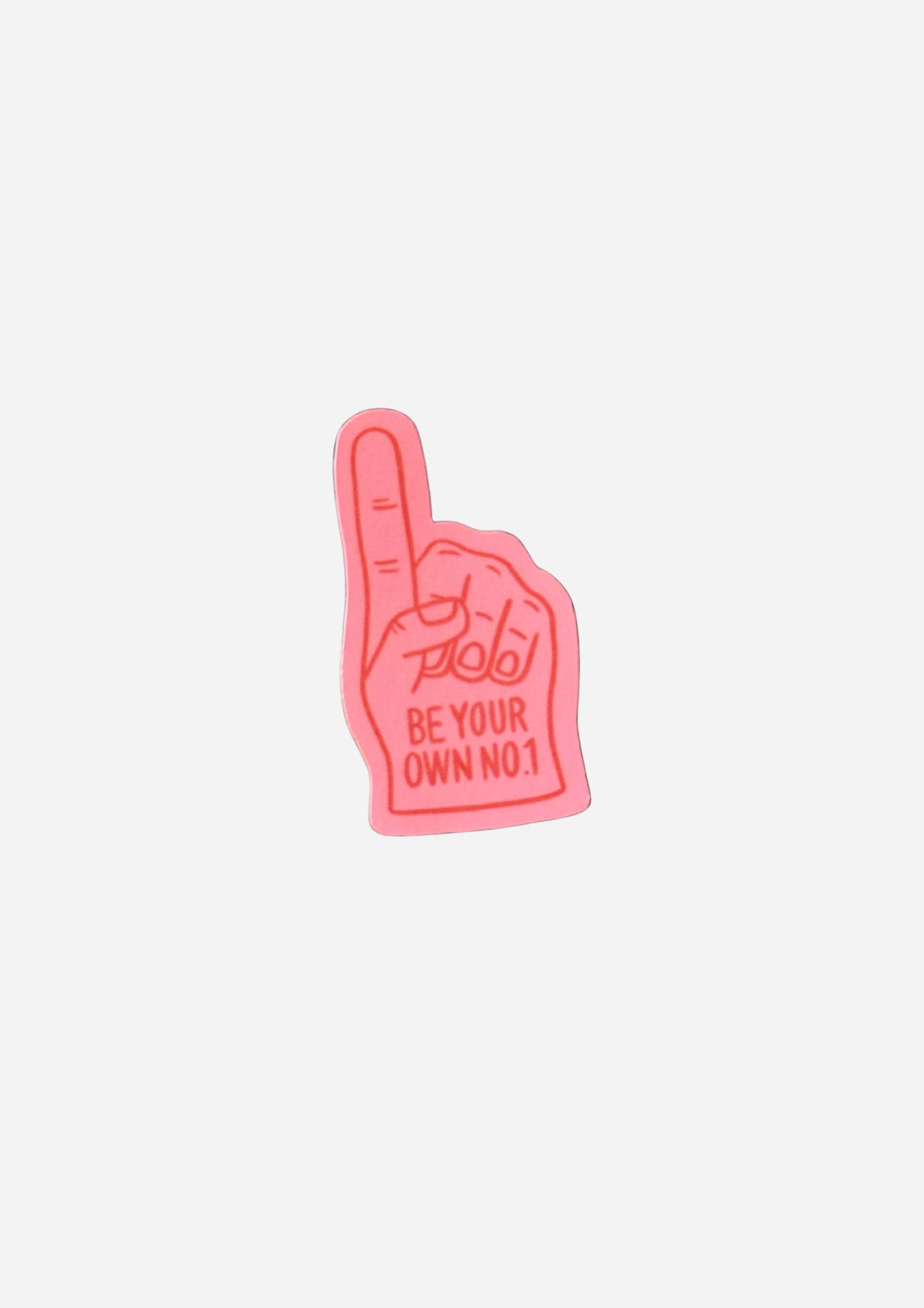 Be Your Own No.1 Matte Vinyl Sticker