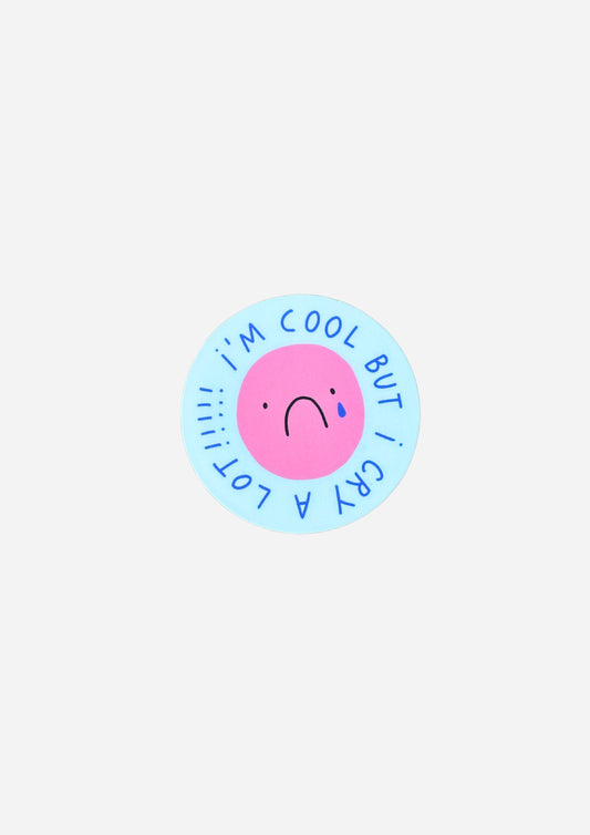 I'm Cool But I Cry A Lot Vinyl Sticker