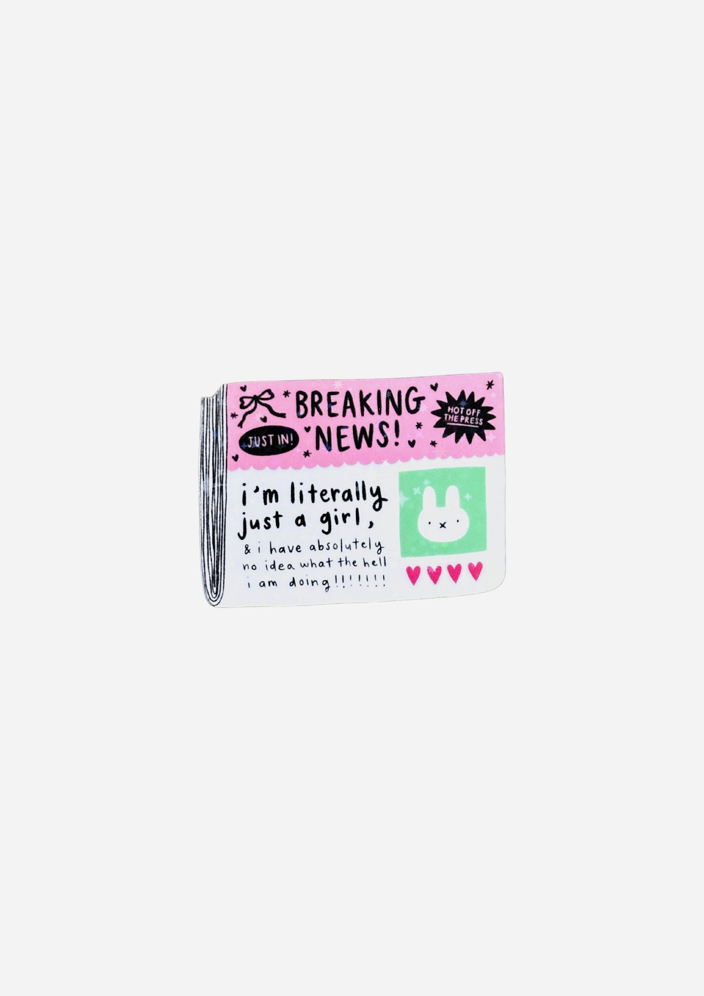 I'm Literally Just a Girl News Vinyl Sticker