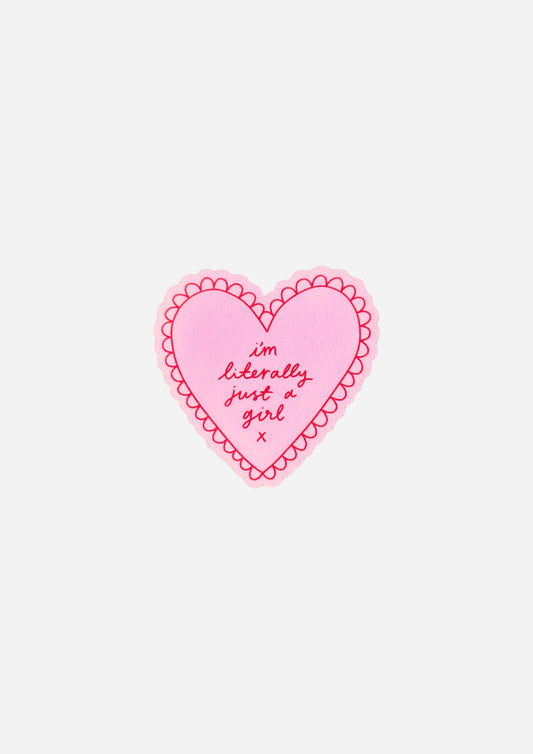I'm Literally Just a Girl Heart Vinyl Sticker