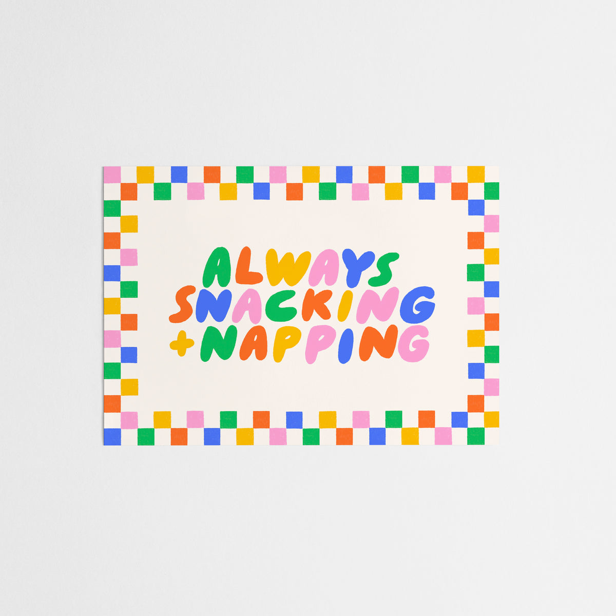 Always Snacking + Napping Postcard