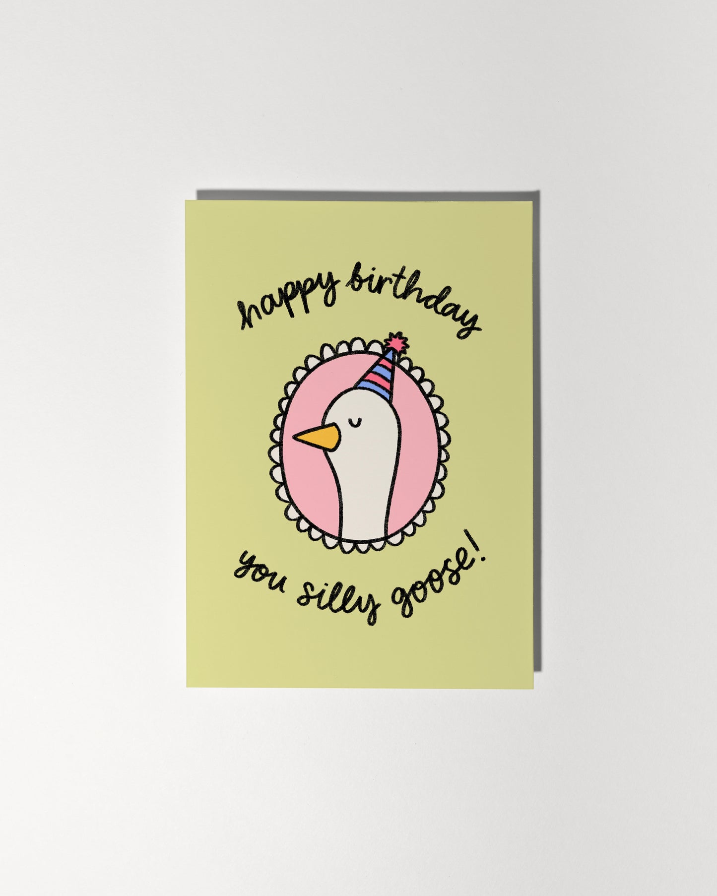 Happy Birthday You Silly Goose
