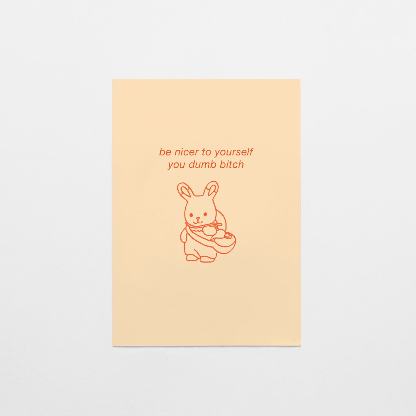 Be Nicer To Yourself You Dumb B*tch Postcard