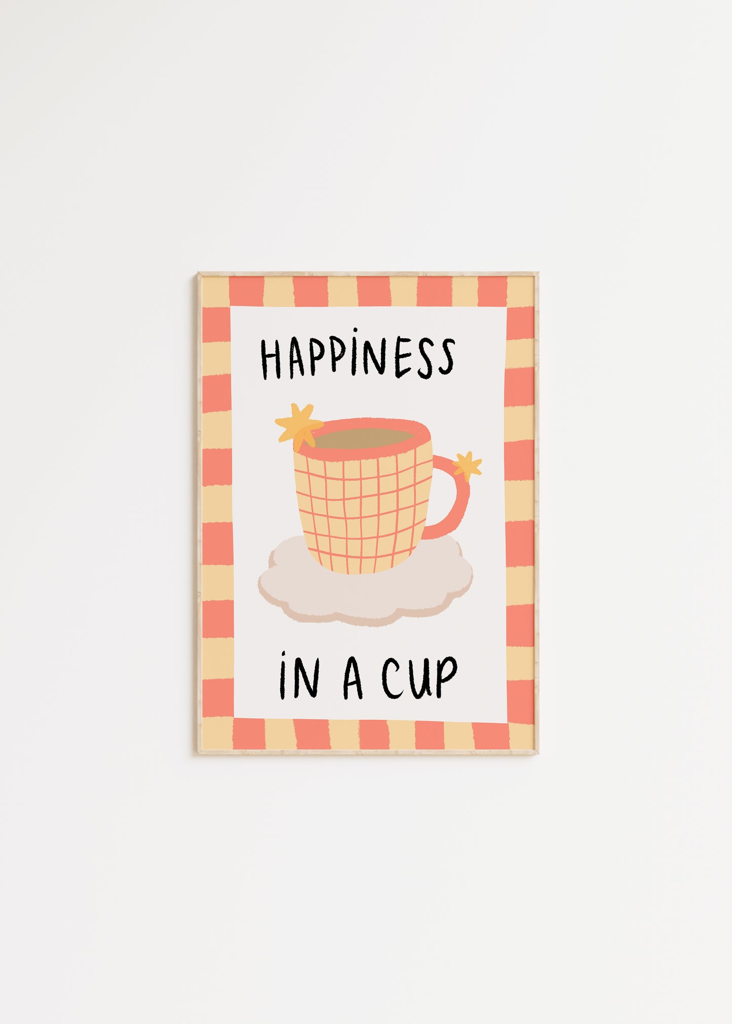 Happiness In a Cup