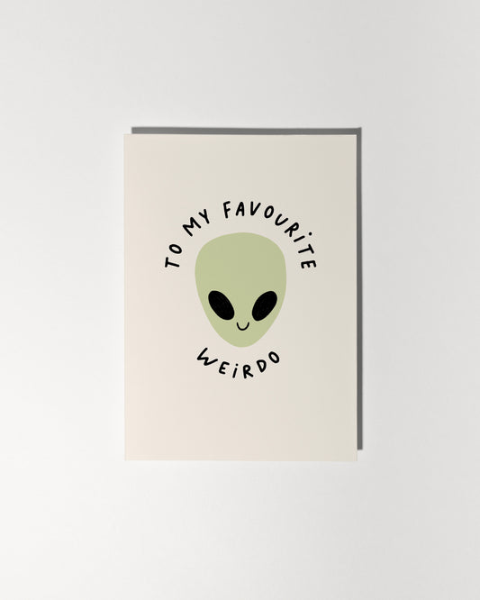 To My Favourite Weirdo