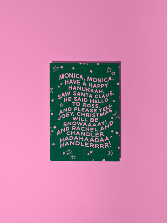 Monica, Monica, Have a Happy Hanukkah...