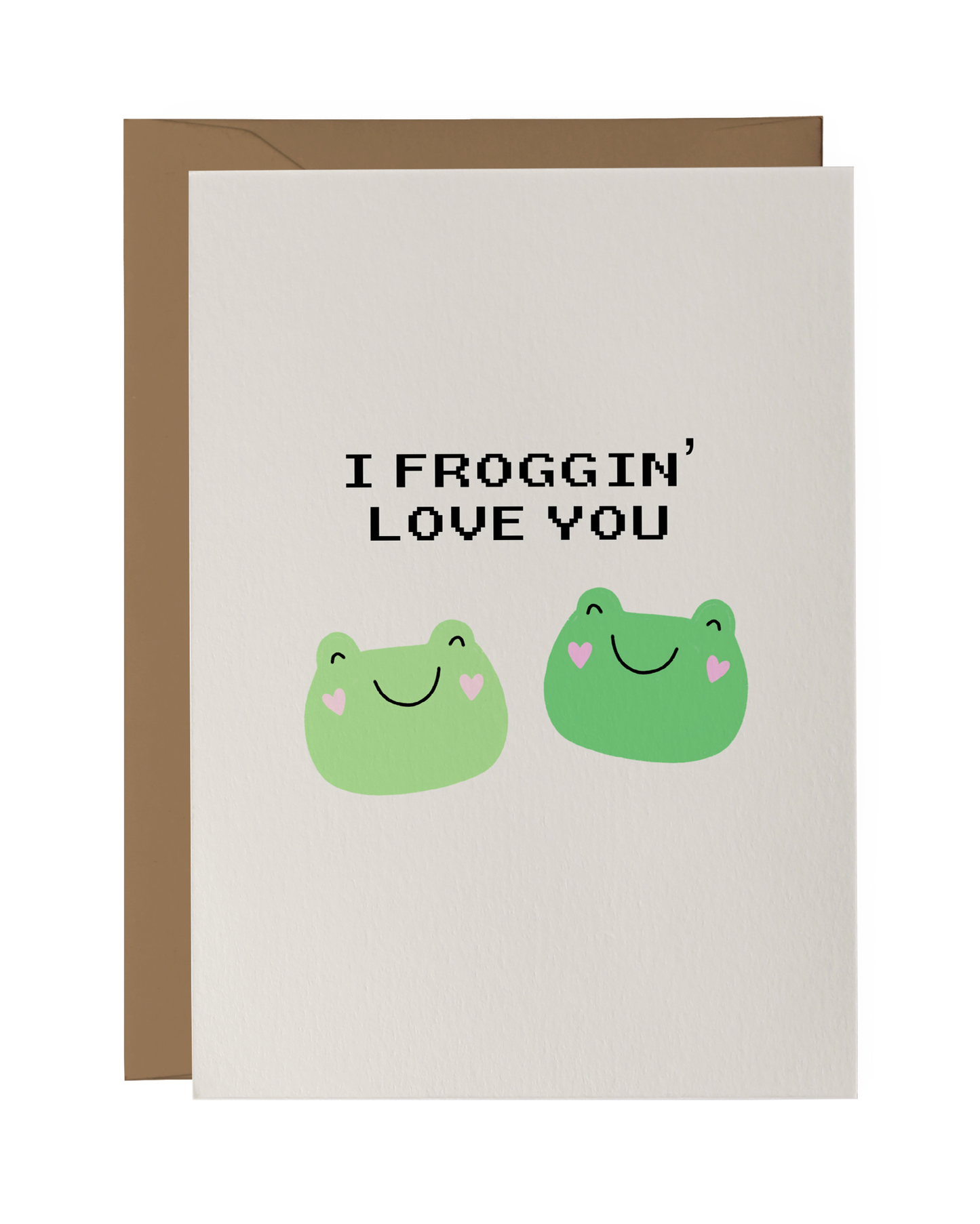 I Froggin' Love You