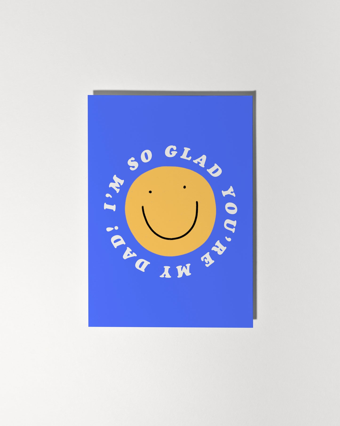 I'm So Glad You're My Dad