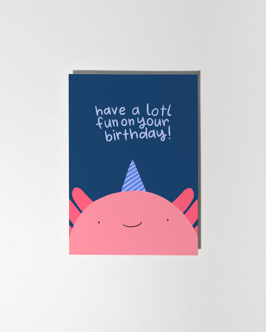Have a Lotl Fun on Your Birthday