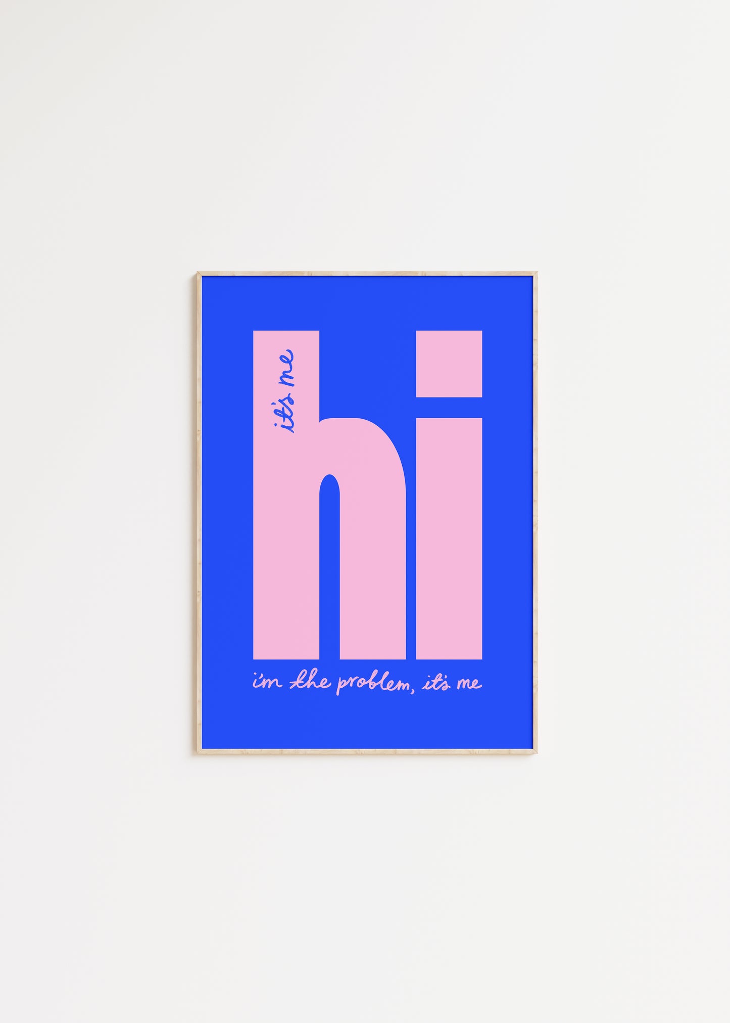 It's Me, Hi, I'm The Problem It's Me Taylor Swift Print