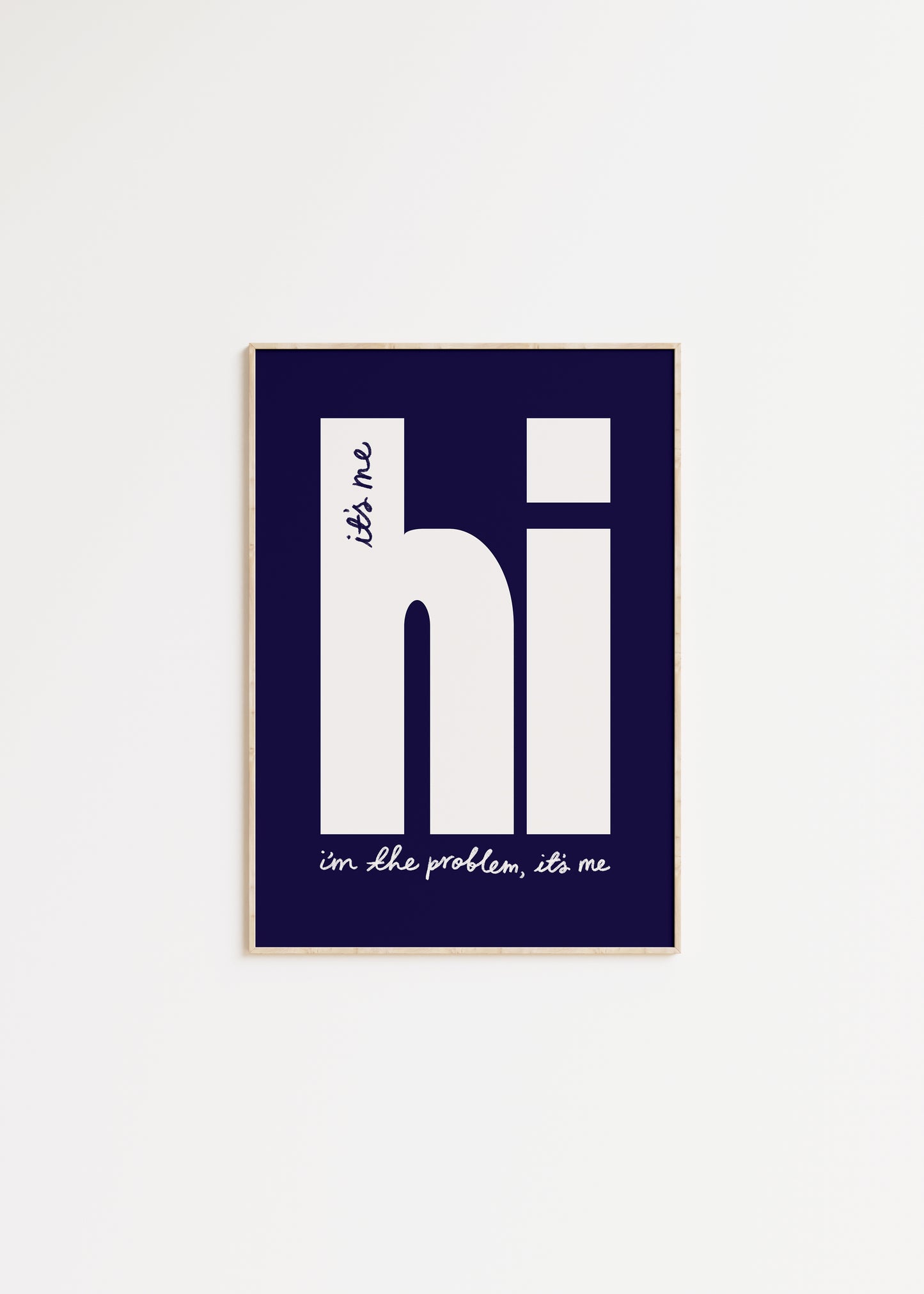It's Me, Hi, I'm The Problem It's Me Taylor Swift Print