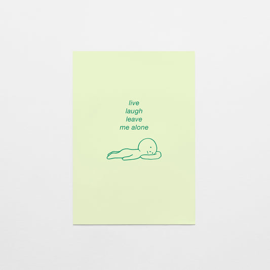 Live Laugh Leave Me Alone Postcard