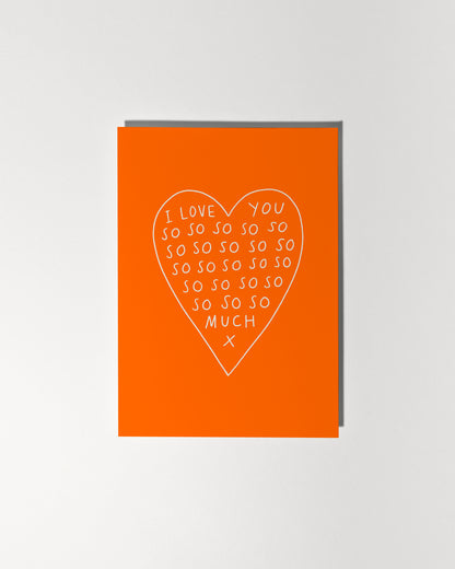 I Love You So So So So So So Much