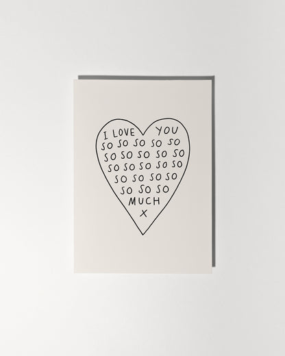 I Love You So So So So So So Much