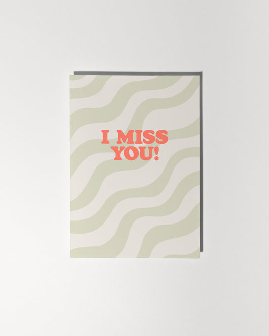 I Miss You!