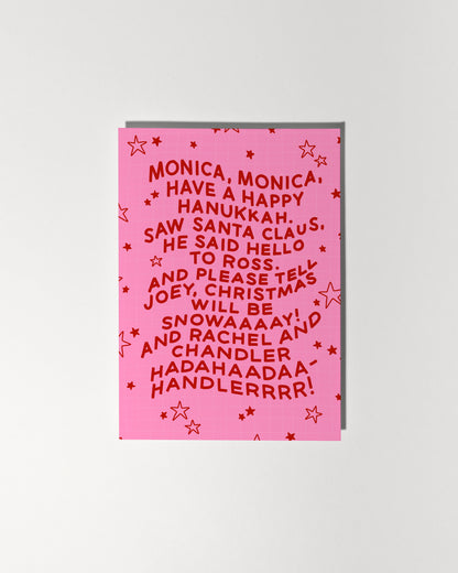 Monica, Monica, Have a Happy Hanukkah...