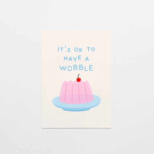 It's Okay To Have a Wobble Postcard