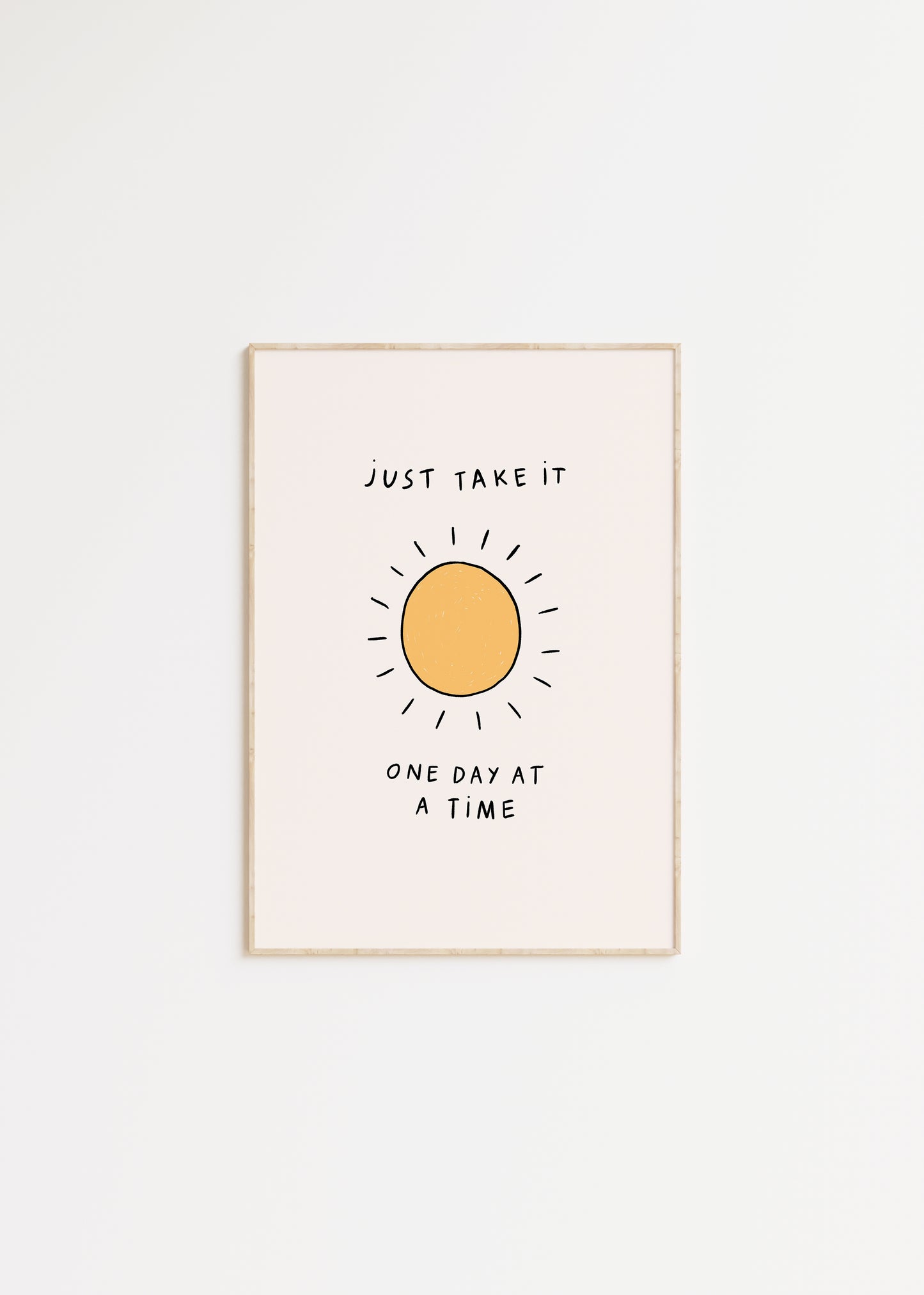 Just Take It One Day At A Time Print