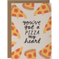 You've Got a Pizza My Heart