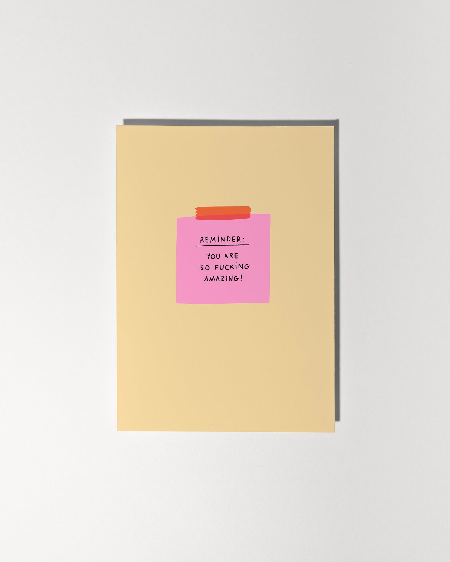 Reminder: You Are So Fucking Amazing!