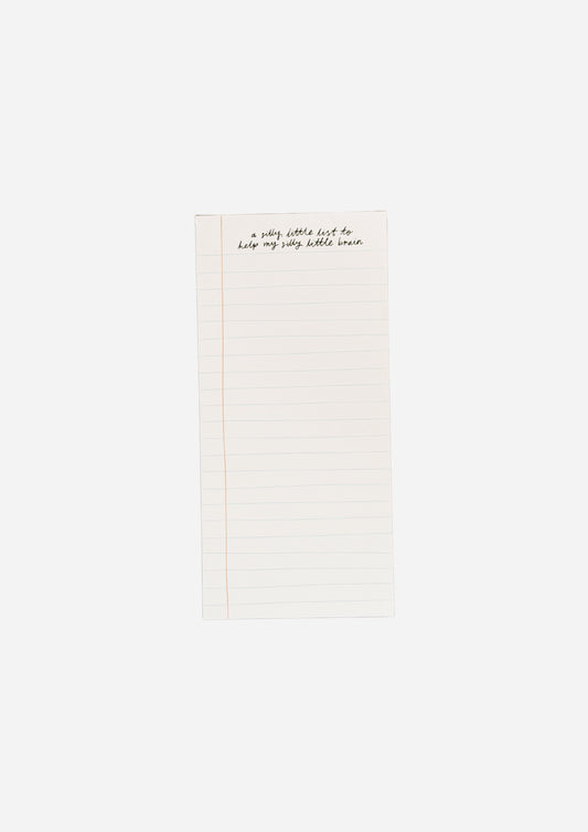 A Silly Little List to Help My Silly Little Brain Notepad