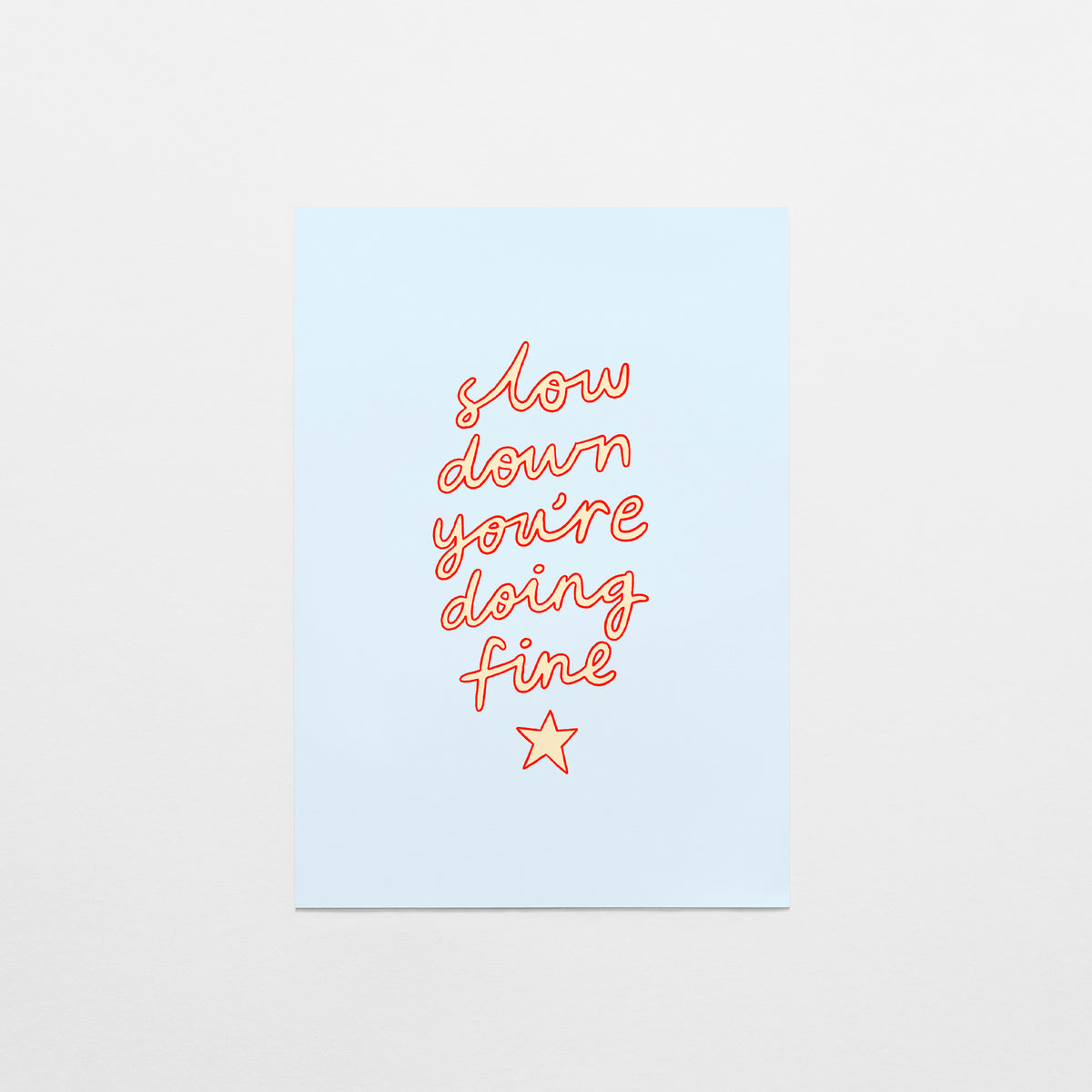 Slow Down You're Doing Fine Postcard