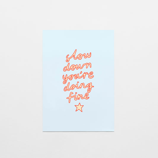 Slow Down You're Doing Fine Postcard