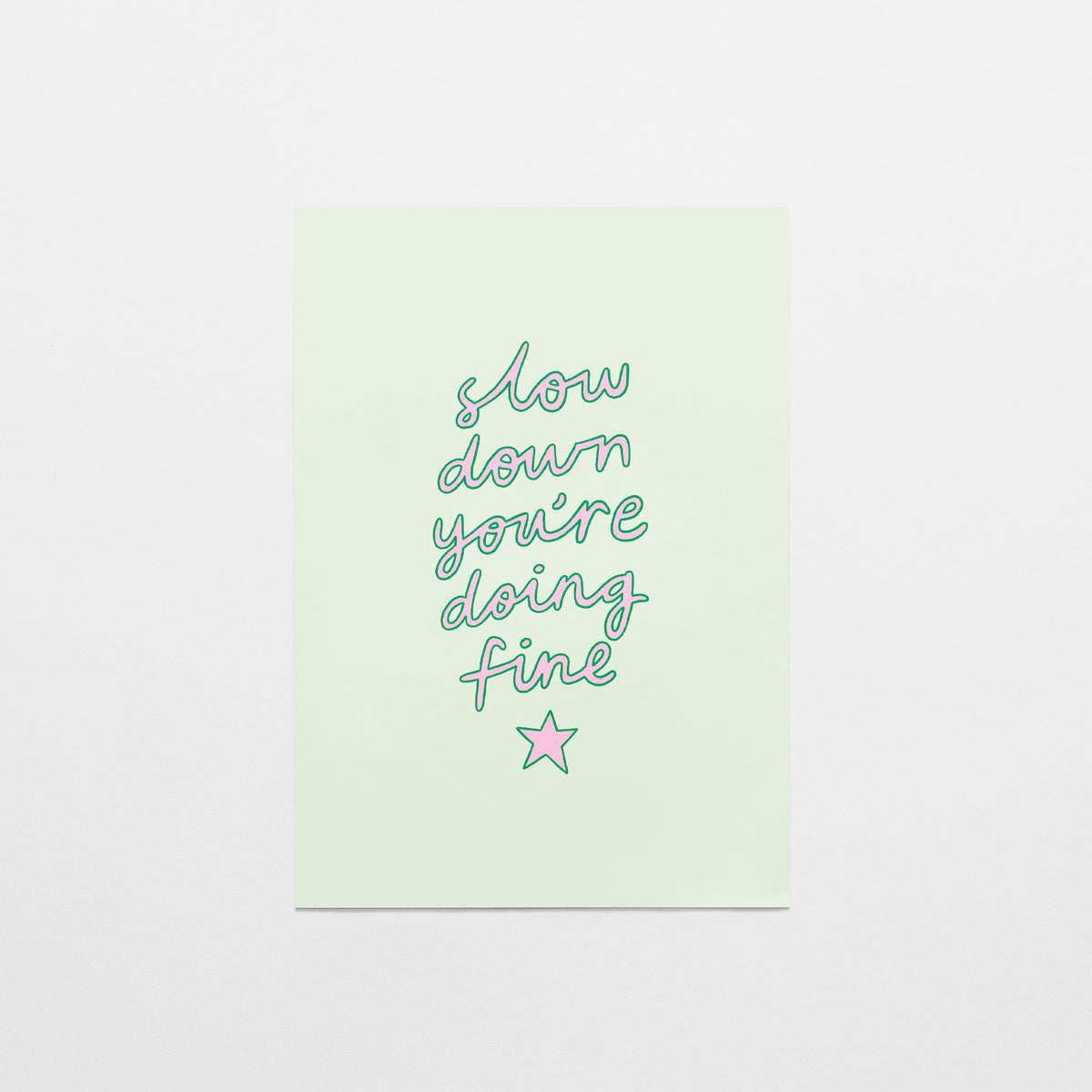 Slow Down You're Doing Fine Postcard