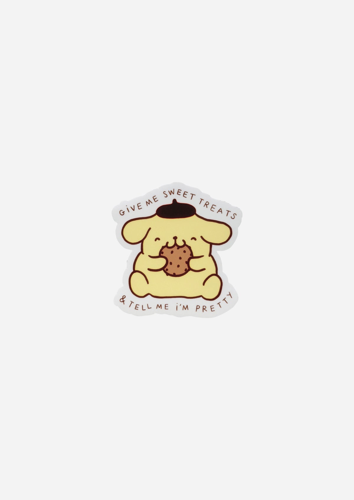Give Me Sweet Treats & Tell Me I'm Pretty Vinyl Sticker