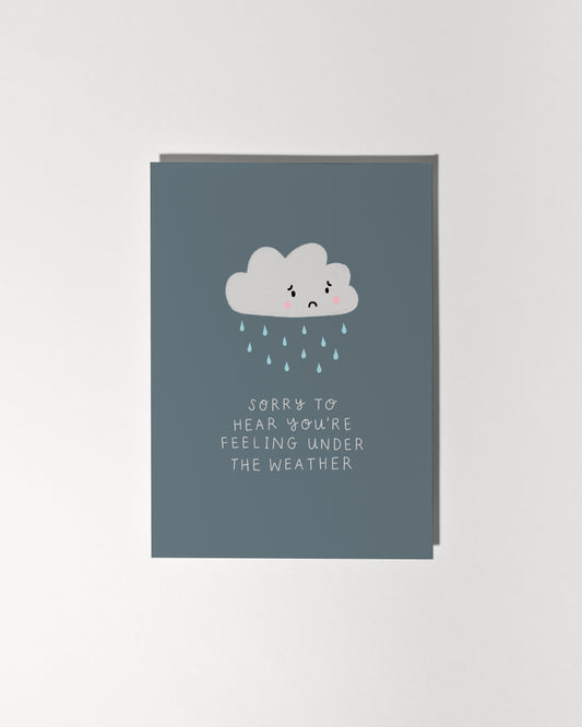 Sorry to Hear You're Feeling Under the Weather