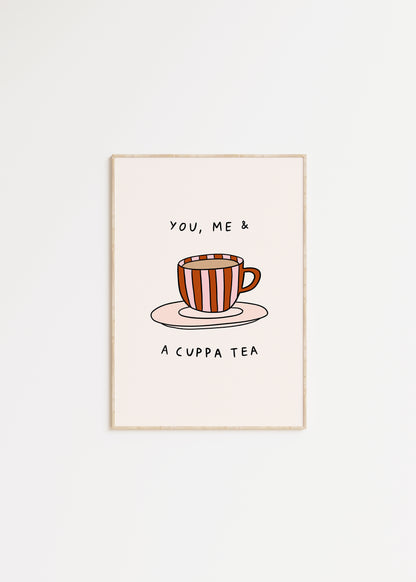 You, Me & A Cuppa Tea Print