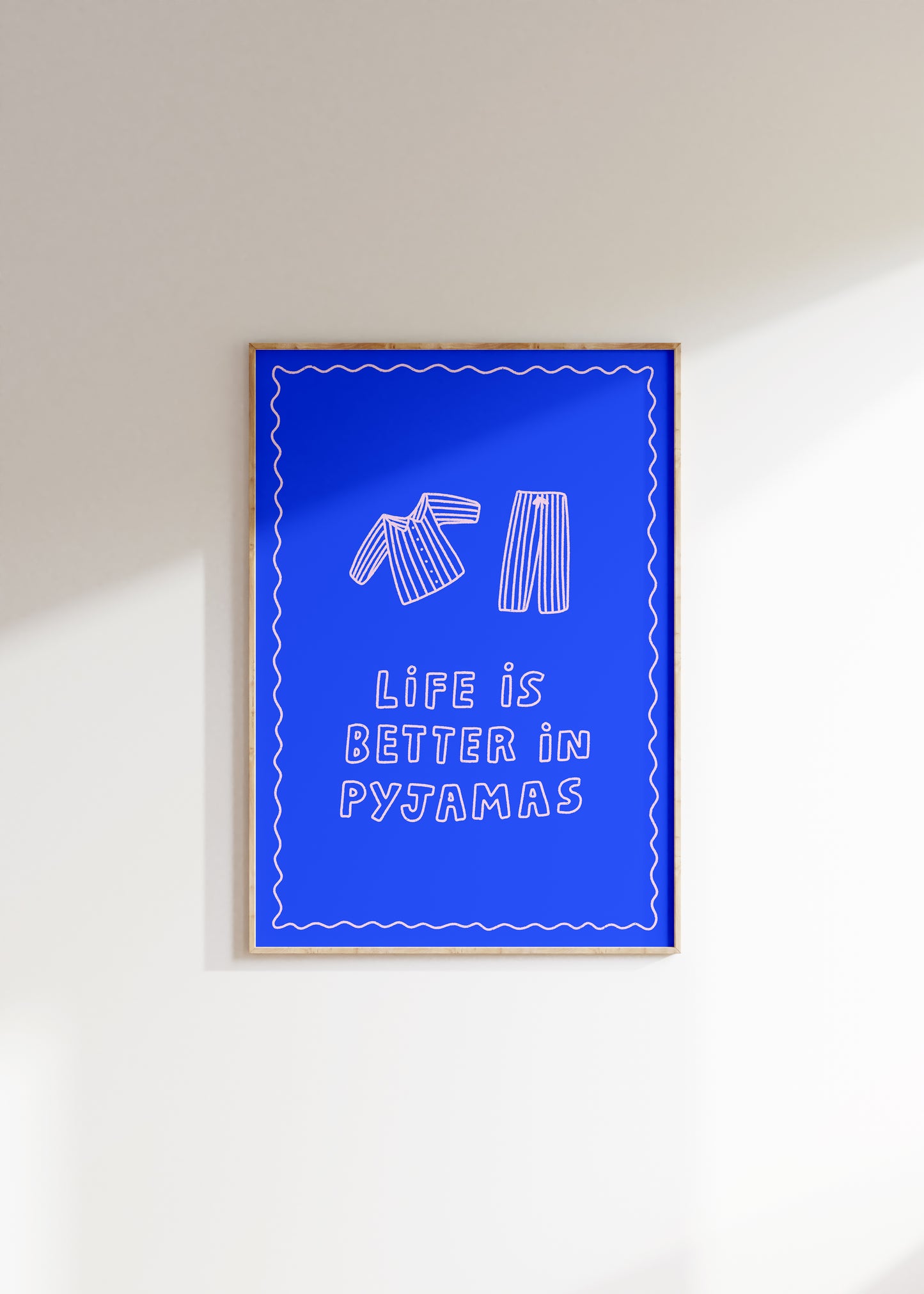 Life is Better in Pyjamas Illustrated Quote Print